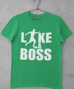 Futbalove tricko Like a Boss zelene