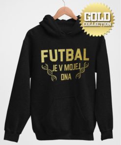 Futbalová mikina Futbal je v mojej DNA GOLD COLLECTION