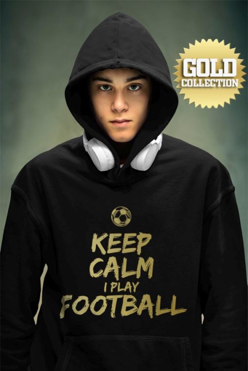 Futbalová mikina Keep Calm I Play Football GOLD COLLECTION