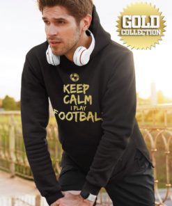 Futbalová mikina Keep Calm I Play Football GOLD COLLECTION