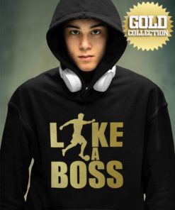 Futbalová mikina Like A Boss GOLD COLLECTION