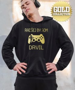 Futbalová mikina Radšej by som drvil GOLD COLLECTION