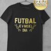 Tričko Futbal je v mojej DNA GOLD COLLECTION