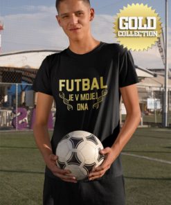 Triko Fotbal je v mé DNA GOLD COLLECTION