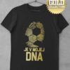 Triko Fotbal je v mé DNA s míčem GOLD COLLECTION