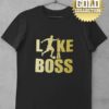 Triko Like A Boss GOLD COLLECTION