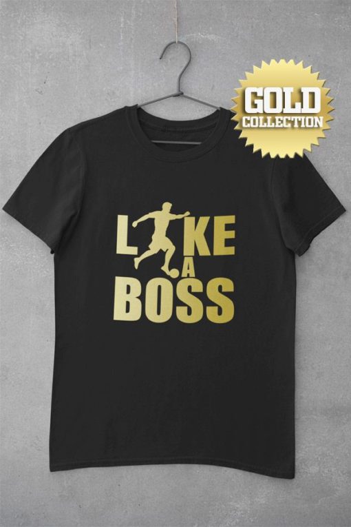 Triko Like A Boss GOLD COLLECTION