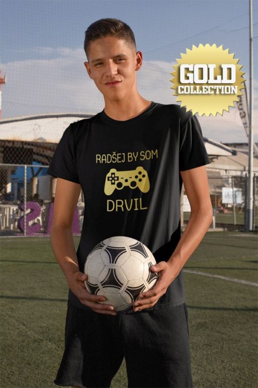 Fotbalové tričko Raději bych drtil GOLD COLLECTION