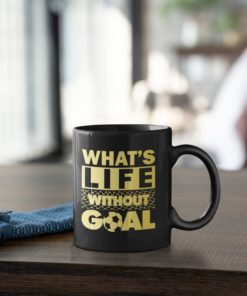 Futbalový Hrnček Whats Life Without Goal - s dekoráciou